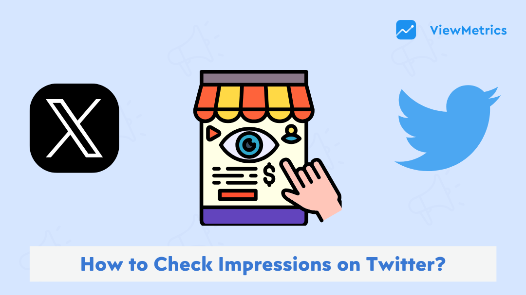 How to Check Impressions on Twitter (X) in 2025?