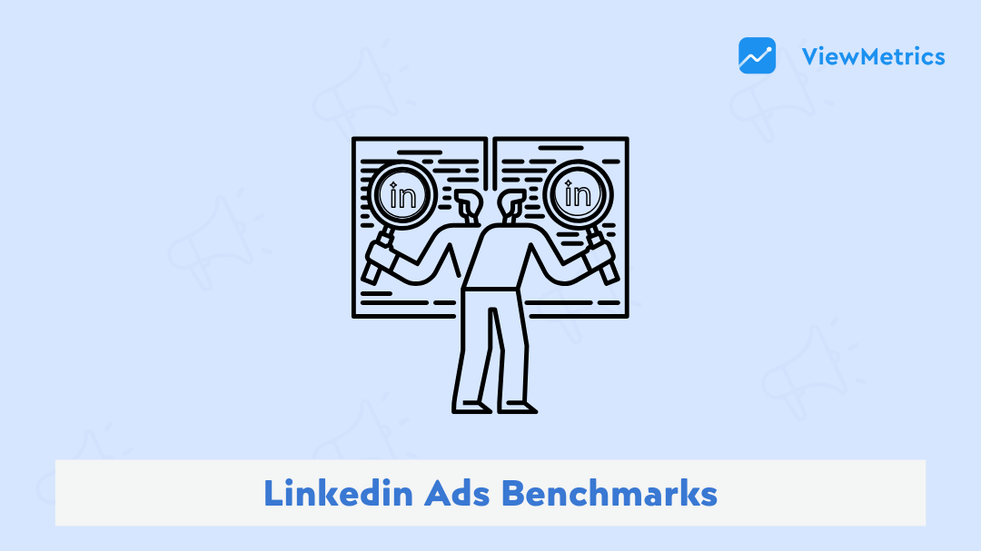 LinkedIn Ads Benchmarks 2025: What’s Changing & What You Need to Know