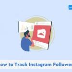 How to Track Instagram Followers
