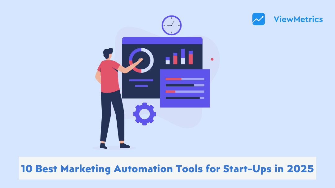 10 Best Marketing Automation Tools for Start-Ups in 2025