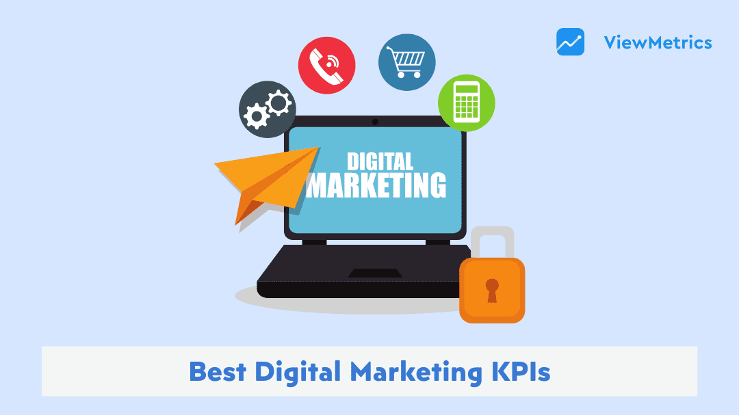 Best Digital Marketing KPIs to Measure Your Success