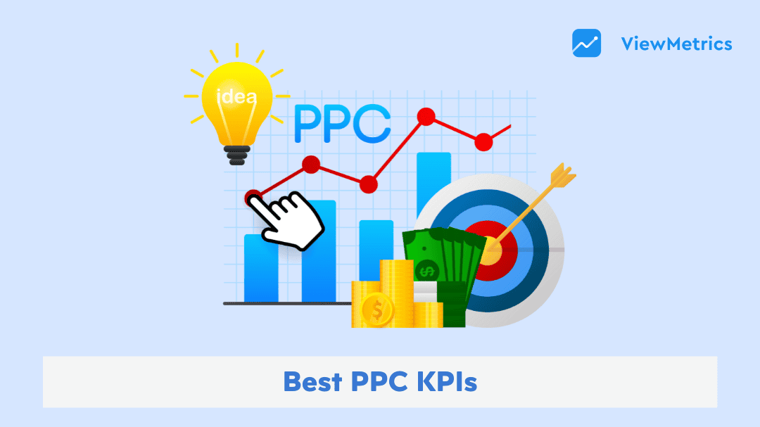 Best PPC KPIs to Measure the Success of Your Paid Campaign