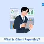 What Is Client Reporting