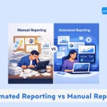 Automated vs Manual Reporting: What Actually Works Better Today